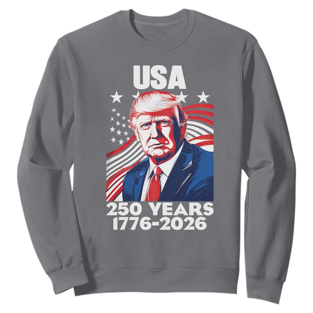 USA 250 Years 1776-2026 Trump Patriotic Portrait Sweatshirt American Flag Semiquincentennial Celebration TS02 Charcoal Print Your Wear