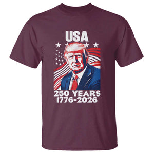 USA 250 Years 1776-2026 Trump Patriotic Portrait T Shirt American Flag Semiquincentennial Celebration TS02 Maroon Print Your Wear