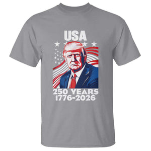USA 250 Years 1776-2026 Trump Patriotic Portrait T Shirt American Flag Semiquincentennial Celebration TS02 Sport Gray Print Your Wear