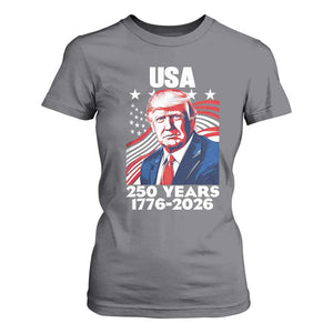 USA 250 Years 1776-2026 Trump Patriotic Portrait T Shirt For Women American Flag Semiquincentennial Celebration TS02 Charcoal Print Your Wear