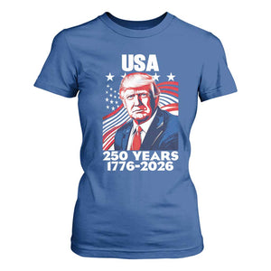 USA 250 Years 1776-2026 Trump Patriotic Portrait T Shirt For Women American Flag Semiquincentennial Celebration TS02 Royal Blue Print Your Wear
