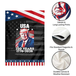 USA 250 Years 1776-2026 Trump Patriotic Portrait Patriotic Garden Flag American Flag Semiquincentennial Celebration TS02 Print Your Wear
