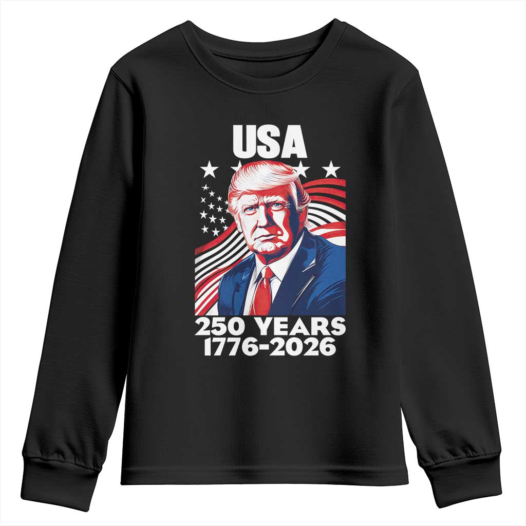 USA 250 Years 1776-2026 Trump Patriotic Portrait Youth Sweatshirt American Flag Semiquincentennial Celebration TS02 Black Print Your Wear