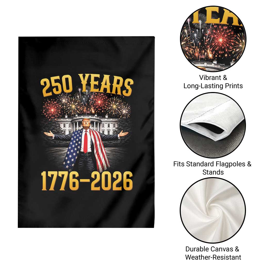 250 Years 1776-2026 Trump Daddys Home Patriotic Garden Flag Fireworks 250th Anniversary Semiquincentennial Celebration TS02 Print Your Wear