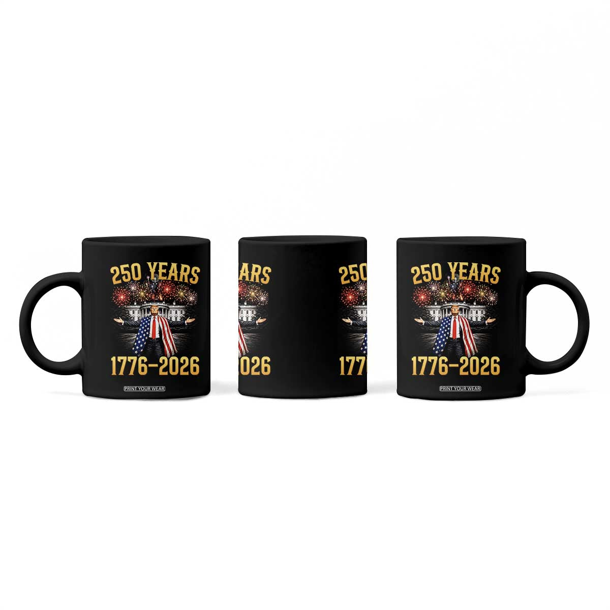 250 Years 1776-2026 Trump Daddys Home Patriotic Coffee Mug Fireworks 250th Anniversary Semiquincentennial Celebration TS02 Print Your Wear