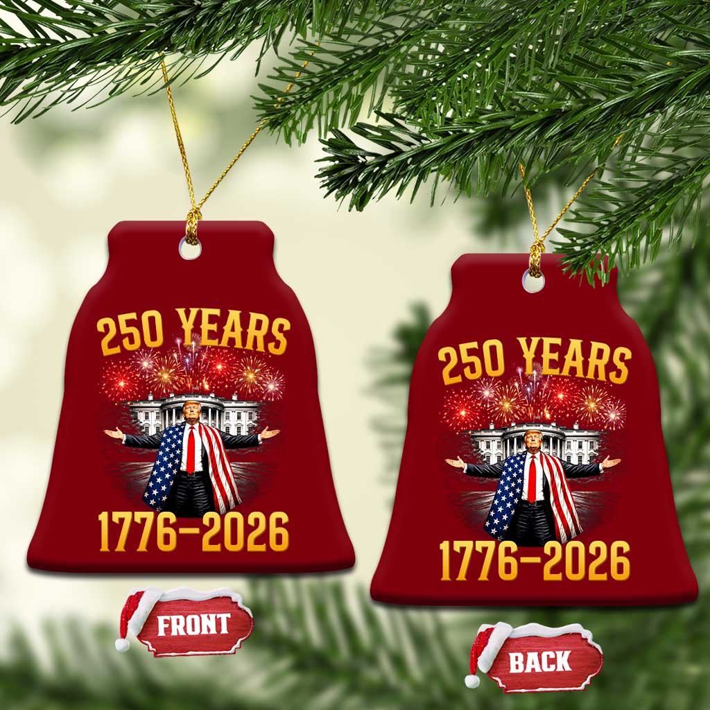 250 Years 1776-2026 Trump Daddys Home Patriotic Ceramic Ornament Fireworks 250th Anniversary Semiquincentennial Celebration TS02 Print Your Wear
