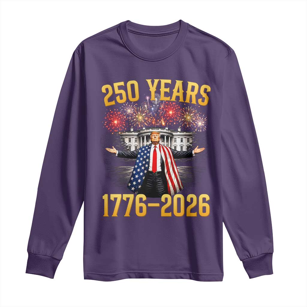 250 Years 1776-2026 Trump Daddys Home Patriotic Long Sleeve Shirt Fireworks 250th Anniversary Semiquincentennial Celebration TS02 Purple Print Your Wear