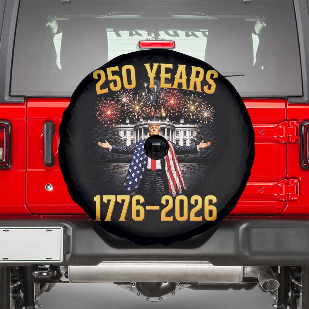 250 Years 1776-2026 Trump Daddys Home Patriotic Spare Tire Cover Fireworks 250th Anniversary Semiquincentennial Celebration TS02 Black Print Your Wear