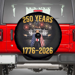250 Years 1776-2026 Trump Daddys Home Patriotic Spare Tire Cover Fireworks 250th Anniversary Semiquincentennial Celebration TS02 Black Print Your Wear
