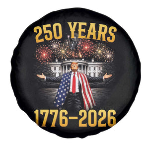 250 Years 1776-2026 Trump Daddys Home Patriotic Spare Tire Cover Fireworks 250th Anniversary Semiquincentennial Celebration TS02 Print Your Wear