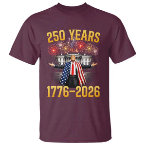 250 Years 1776-2026 Trump Daddys Home Patriotic T Shirt Fireworks 250th Anniversary Semiquincentennial Celebration TS02 Maroon Print Your Wear