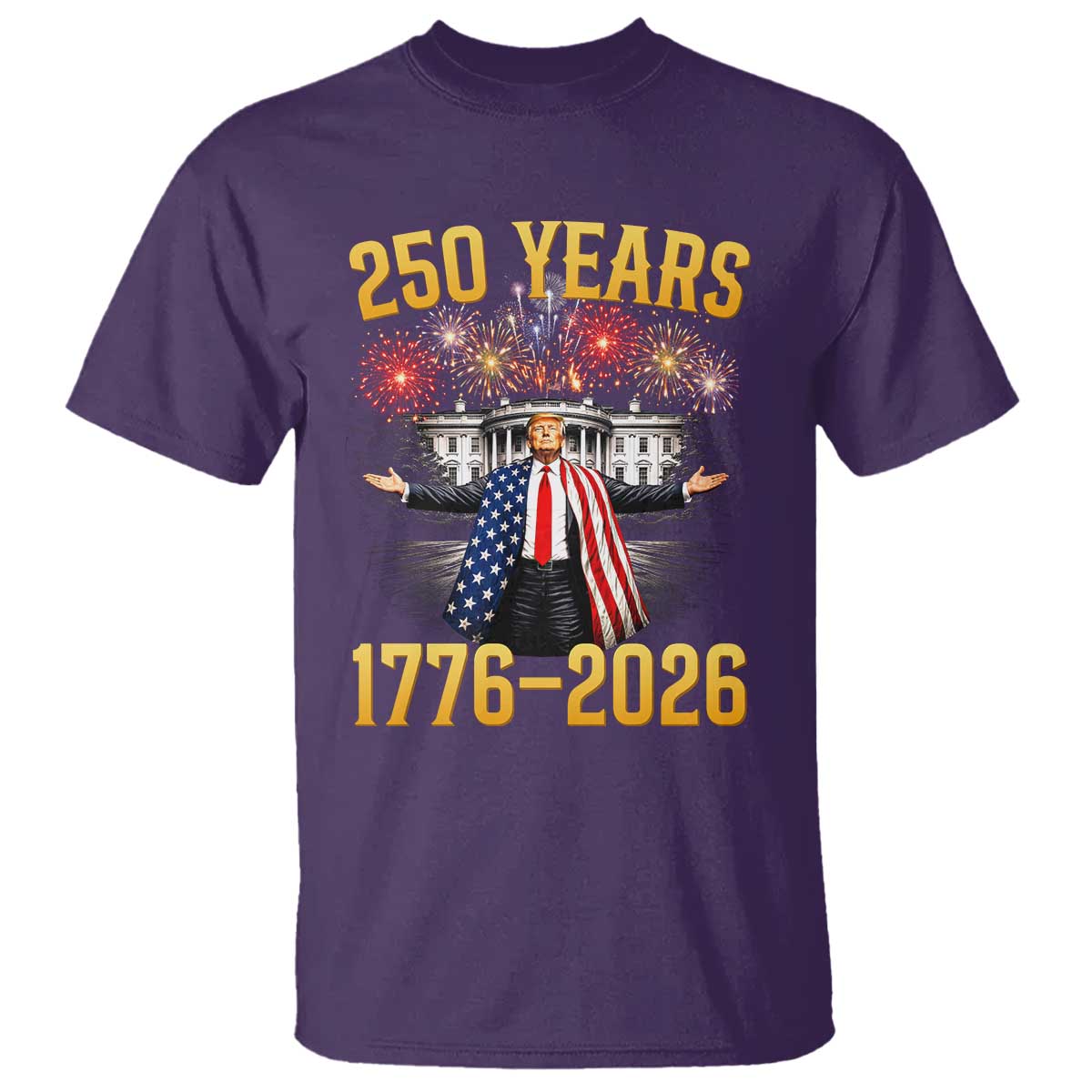 250 Years 1776-2026 Trump Daddys Home Patriotic T Shirt Fireworks 250th Anniversary Semiquincentennial Celebration TS02 Purple Print Your Wear