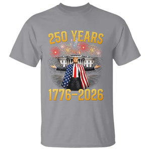 250 Years 1776-2026 Trump Daddys Home Patriotic T Shirt Fireworks 250th Anniversary Semiquincentennial Celebration TS02 Sport Gray Print Your Wear