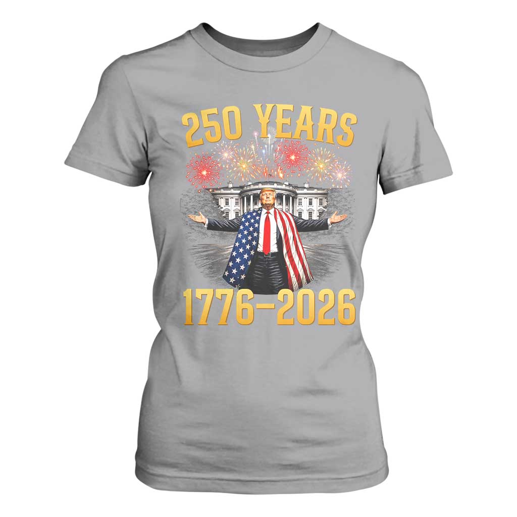 250 Years 1776-2026 Trump Daddys Home Patriotic T Shirt For Women Fireworks 250th Anniversary Semiquincentennial Celebration TS02 Sport Gray Print Your Wear
