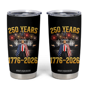 250 Years 1776-2026 Trump Daddys Home Patriotic Tumbler Cup Fireworks 250th Anniversary Semiquincentennial Celebration TS02 Black Print Your Wear