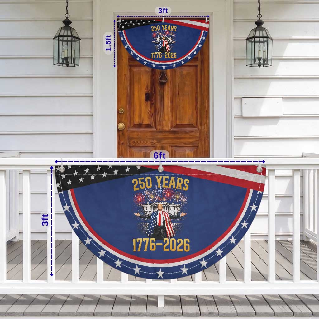 250 Years 1776-2026 Trump Daddys Home American Patriotic Fan Flag Fireworks 250th Anniversary Semiquincentennial Celebration
