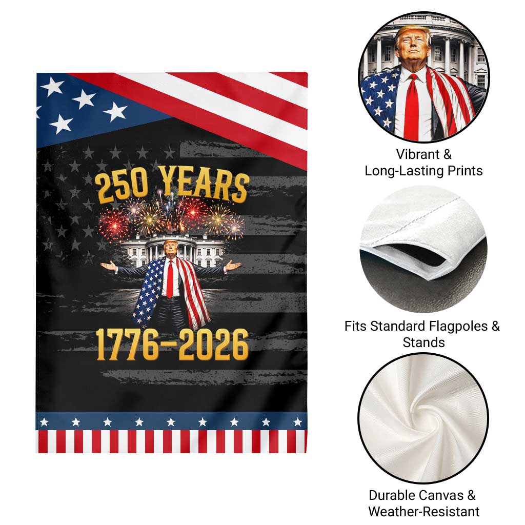 250 Years 1776-2026 Trump Daddys Home Patriotic Patriotic Garden Flag Fireworks 250th Anniversary Semiquincentennial Celebration TS02 Print Your Wear
