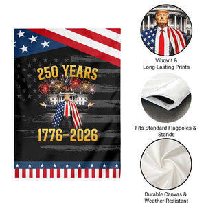 250 Years 1776-2026 Trump Daddys Home Patriotic Patriotic Garden Flag Fireworks 250th Anniversary Semiquincentennial Celebration TS02 Print Your Wear
