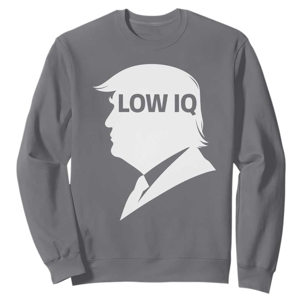 Low IQ Political Silhouette Profile Humor Sweatshirt Satirical Politics Subtle Hate TS02 Charcoal Print Your Wear