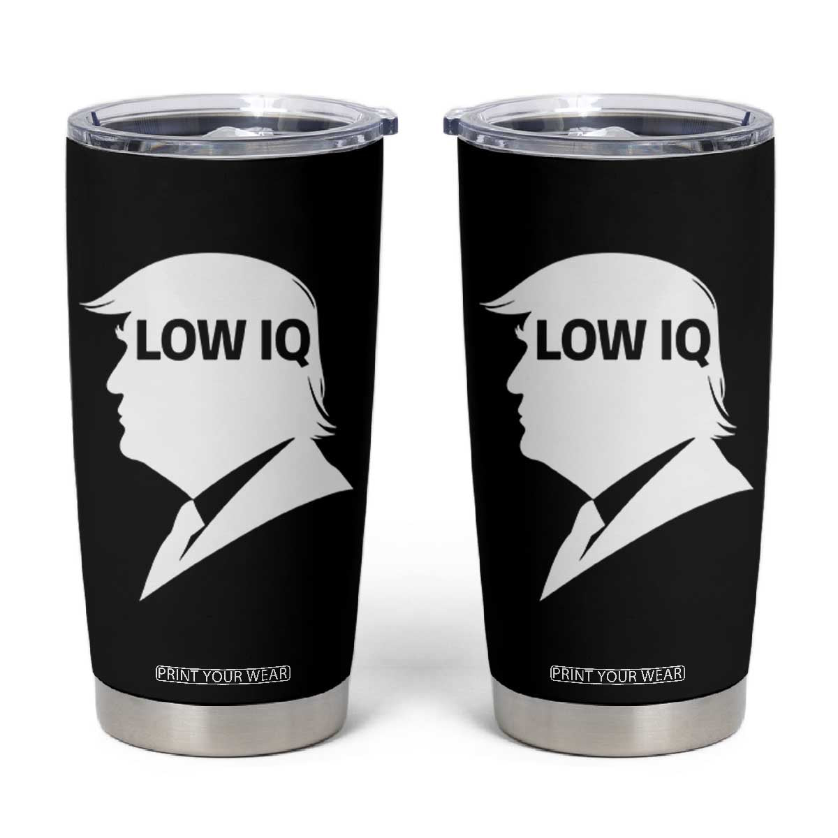 Low IQ Political Silhouette Profile Humor Tumbler Cup Satirical Politics Subtle Hate TS02 Black Print Your Wear