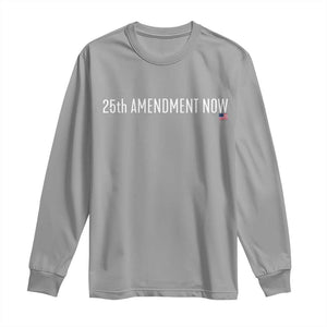 25th Amendment Now Minimalist Typography Graphic Long Sleeve Shirt Political Satire Patriotic American Flag TS02 Sport Gray Print Your Wear