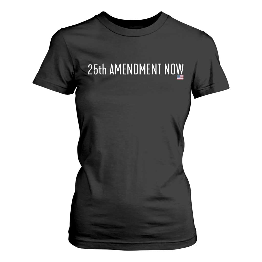 25th Amendment Now Minimalist Typography Graphic T Shirt For Women Political Satire Patriotic American Flag TS02 Black Print Your Wear