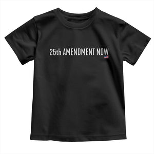 25th Amendment Now Minimalist Typography Graphic Toddler T Shirt Political Satire Patriotic American Flag TS02 Black Print Your Wear