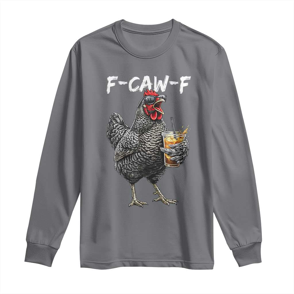 F-CAW-F Sarcastic Chicken Drinking Coffee Long Sleeve Shirt Funny Morning Mood Grumpy Hen Iced Coffee Lover TS02 Charcoal Print Your Wear