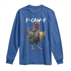 F-CAW-F Sarcastic Chicken Drinking Coffee Long Sleeve Shirt Funny Morning Mood Grumpy Hen Iced Coffee Lover TS02 Royal Blue Print Your Wear