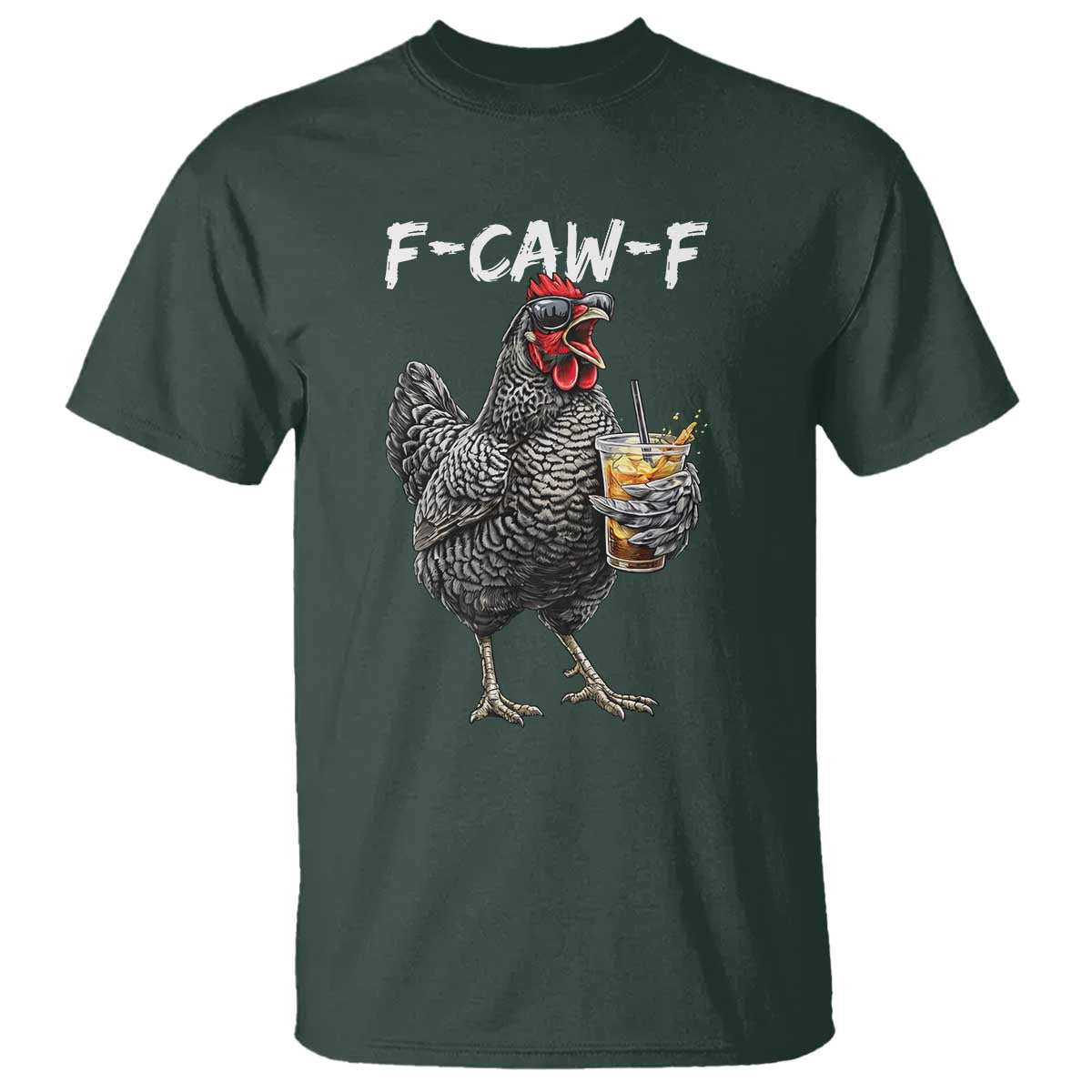 F-CAW-F Sarcastic Chicken Drinking Coffee T Shirt Funny Morning Mood Grumpy Hen Iced Coffee Lover TS02 Dark Forest Green Print Your Wear
