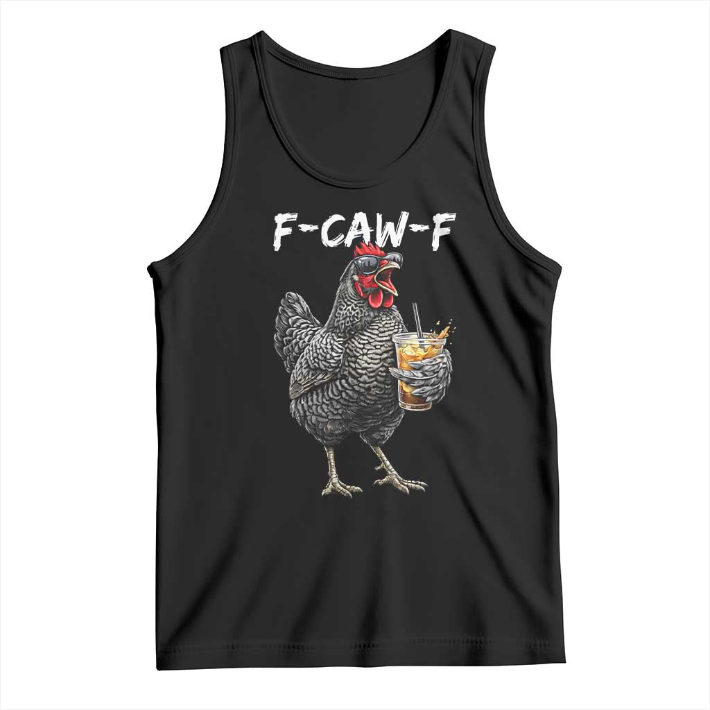 F-CAW-F Sarcastic Chicken Drinking Coffee Tank Top Funny Morning Mood Grumpy Hen Iced Coffee Lover TS02 Black Print Your Wear