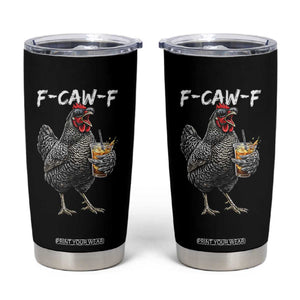 F-CAW-F Sarcastic Chicken Drinking Coffee Tumbler Cup Funny Morning Mood Grumpy Hen Iced Coffee Lover TS02 Black Print Your Wear