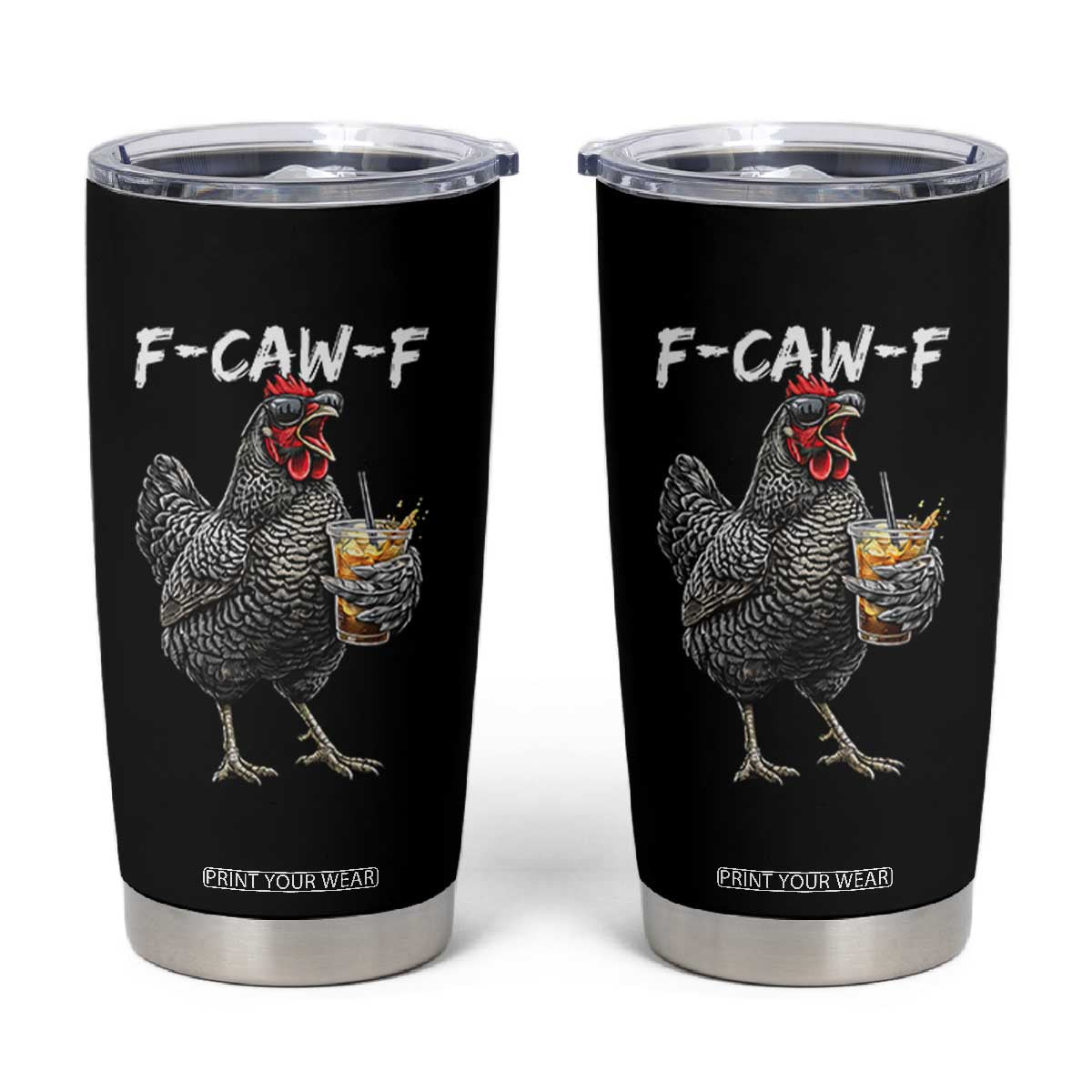 F-CAW-F Sarcastic Chicken Drinking Coffee Tumbler Cup Funny Morning Mood Grumpy Hen Iced Coffee Lover TS02 Black Print Your Wear