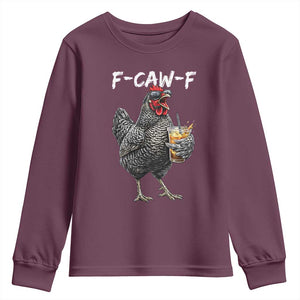 F-CAW-F Sarcastic Chicken Drinking Coffee Youth Sweatshirt Funny Morning Mood Grumpy Hen Iced Coffee Lover TS02 Maroon Print Your Wear