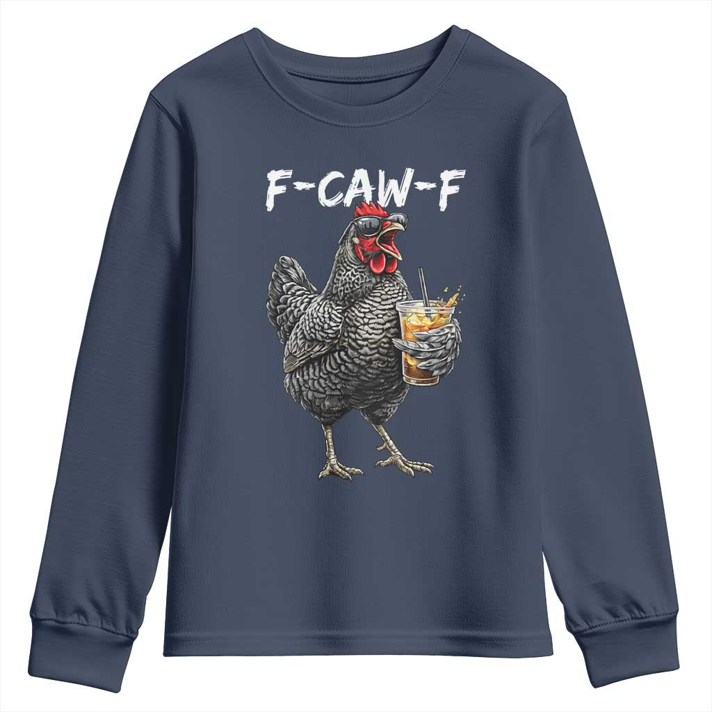F-CAW-F Sarcastic Chicken Drinking Coffee Youth Sweatshirt Funny Morning Mood Grumpy Hen Iced Coffee Lover TS02 Navy Print Your Wear