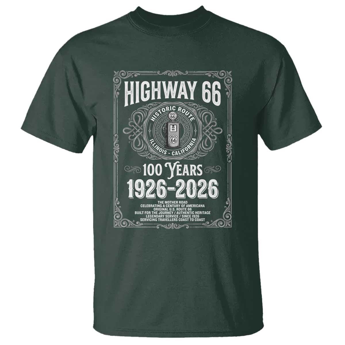 Historic Mother Road Highway 66 T Shirt Centennial 1926-2026 Classic Gas Pump Filigree Graphic TS02 Dark Forest Green Print Your Wear
