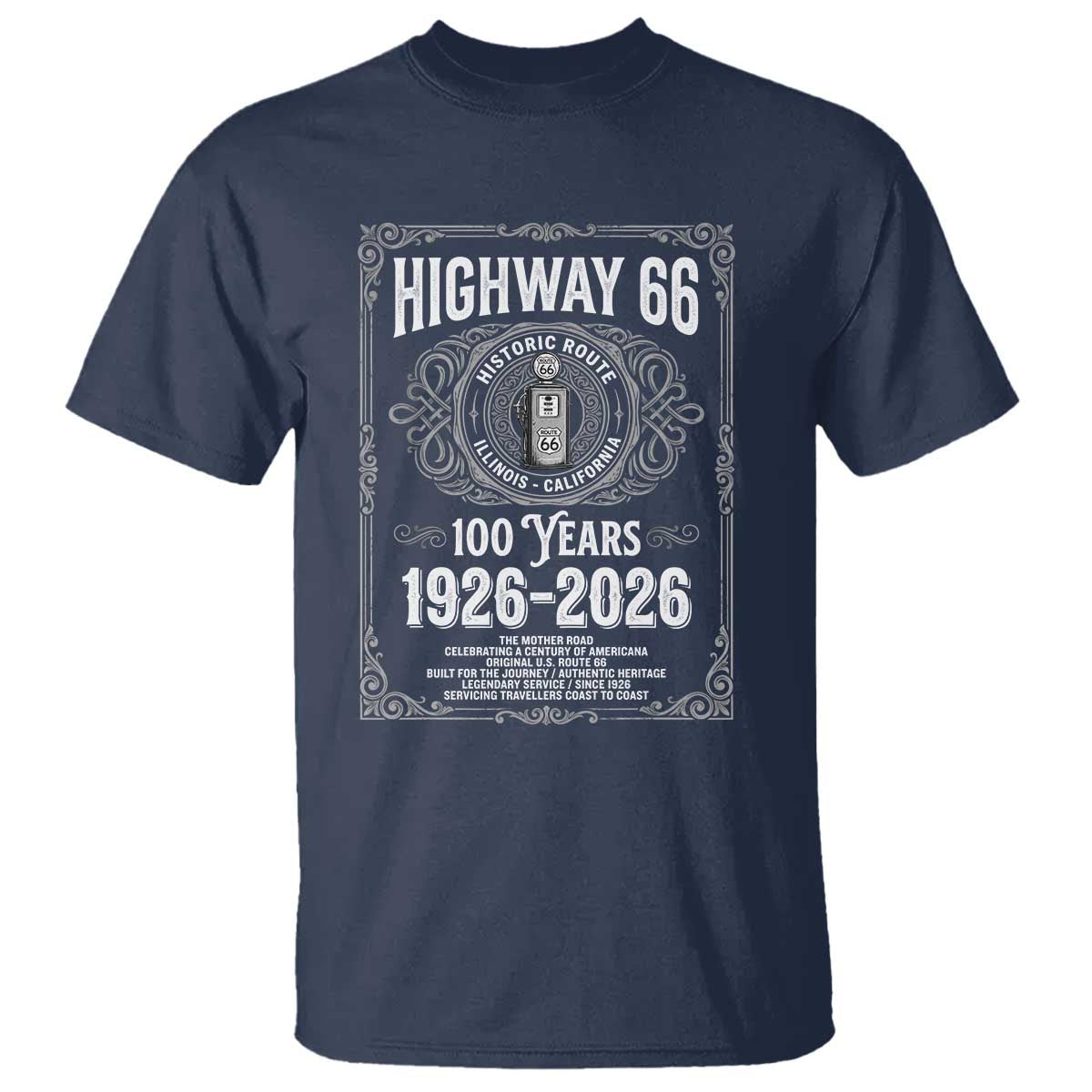 Historic Mother Road Highway 66 T Shirt Centennial 1926-2026 Classic Gas Pump Filigree Graphic TS02 Navy Print Your Wear