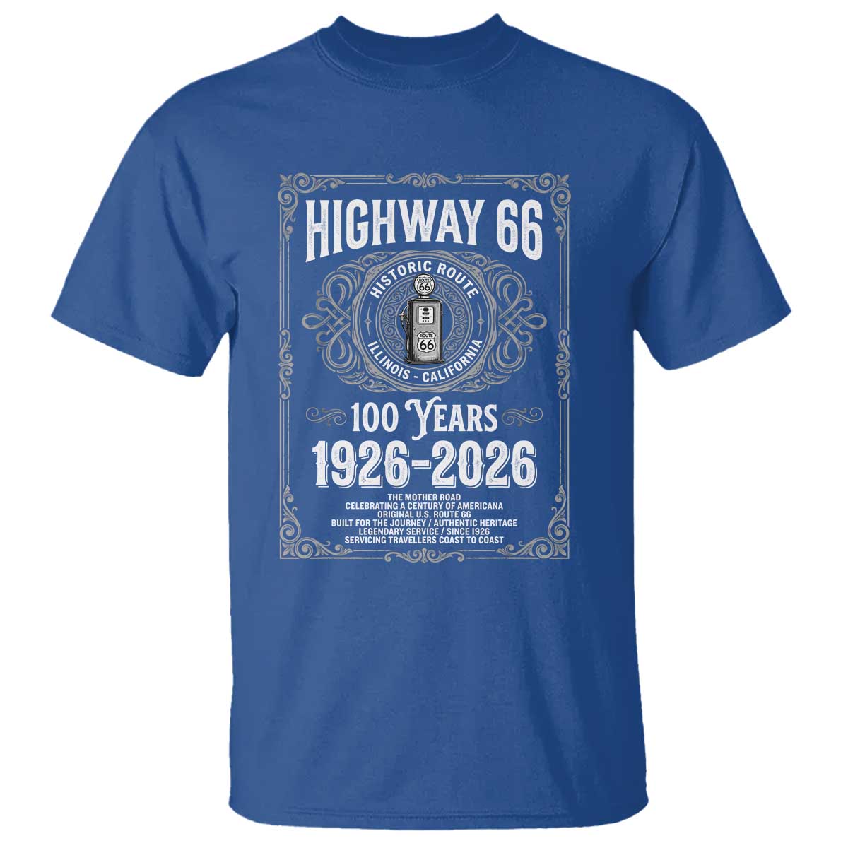 Historic Mother Road Highway 66 T Shirt Centennial 1926-2026 Classic Gas Pump Filigree Graphic TS02 Royal Blue Print Your Wear