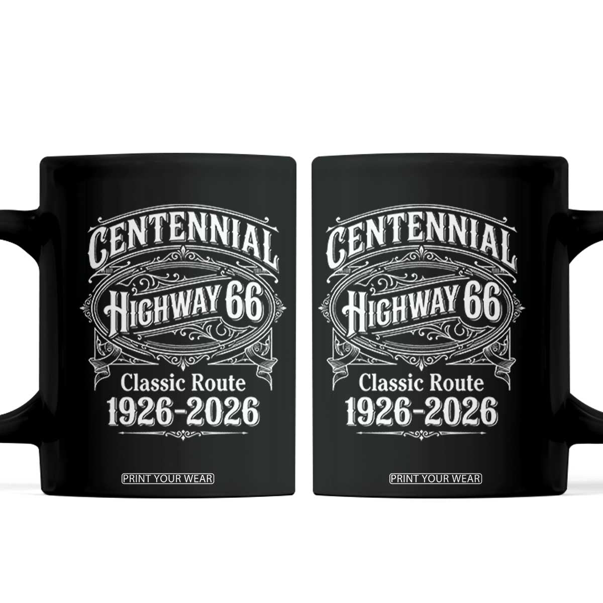 America Highway 66 Centennial 1926-2026 Classic Route Coffee Mug Vintage The Mother Road Victorian Filigree Graphic TS02 Black Print Your Wear