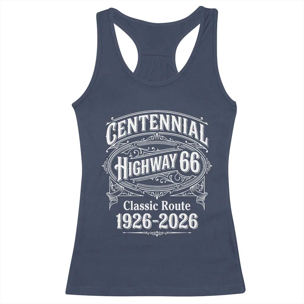 America Highway 66 Centennial 1926-2026 Classic Route Racerback Tank Top Vintage The Mother Road Victorian Filigree Graphic TS02 Navy Print Your Wear