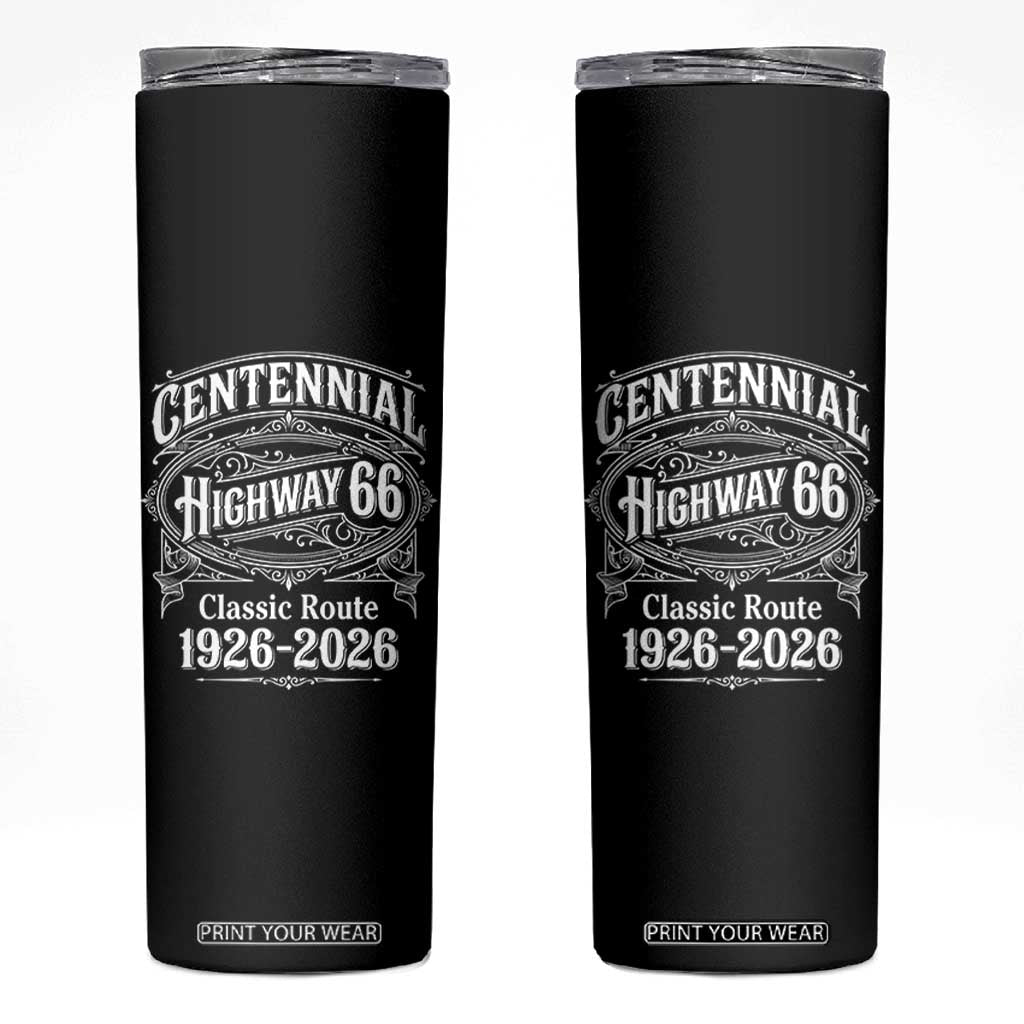 America Highway 66 Centennial 1926-2026 Classic Route Skinny Tumbler Vintage The Mother Road Victorian Filigree Graphic TS02 Black Print Your Wear