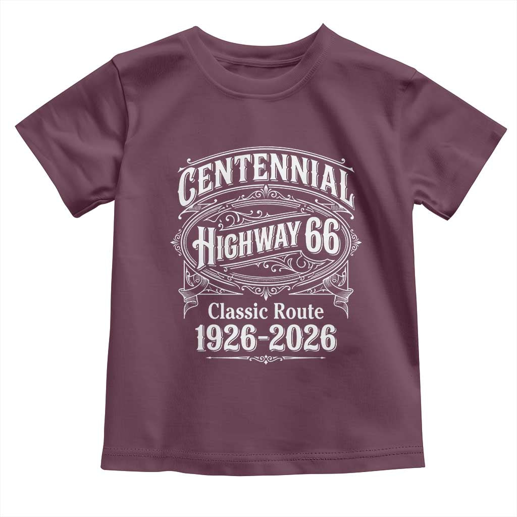 America Highway 66 Centennial 1926-2026 Classic Route Toddler T Shirt Vintage The Mother Road Victorian Filigree Graphic TS02 Maroon Print Your Wear