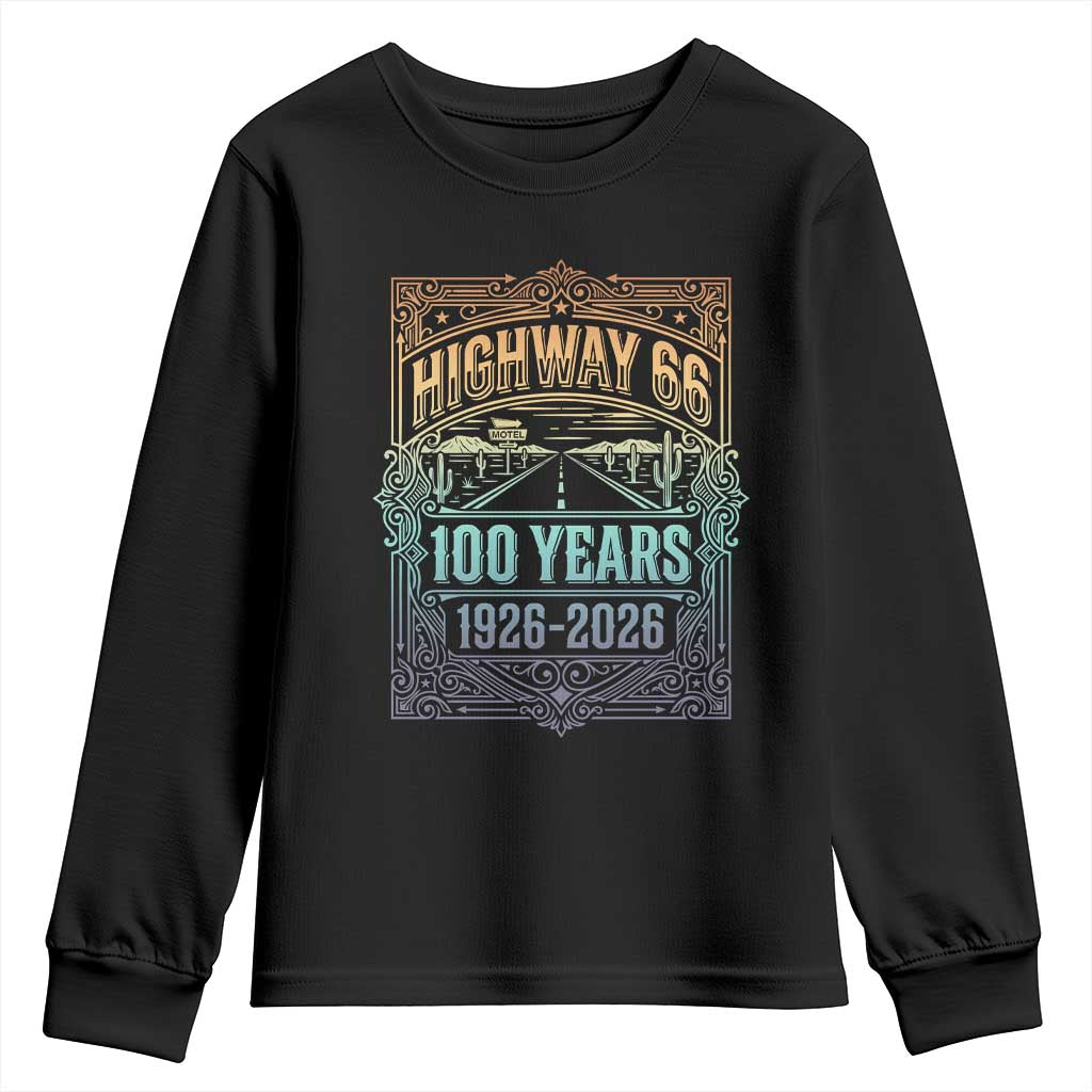 America Highway 66 100 Years Centennial 1926-2026 Youth Sweatshirt Retro Desert Horizon The Mother Road Colorful Graphic TS02 Black Print Your Wear