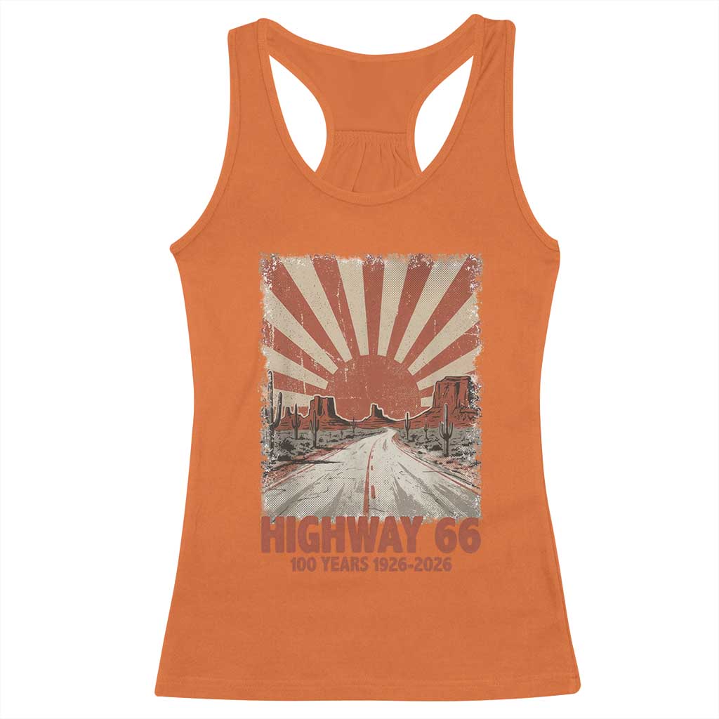 Highway 66 Main Street of America Sunset Horizon Racerback Tank Top Centennial 1926-2026 Retro Desert Sunburst Graphic TS02 Orange Print Your Wear