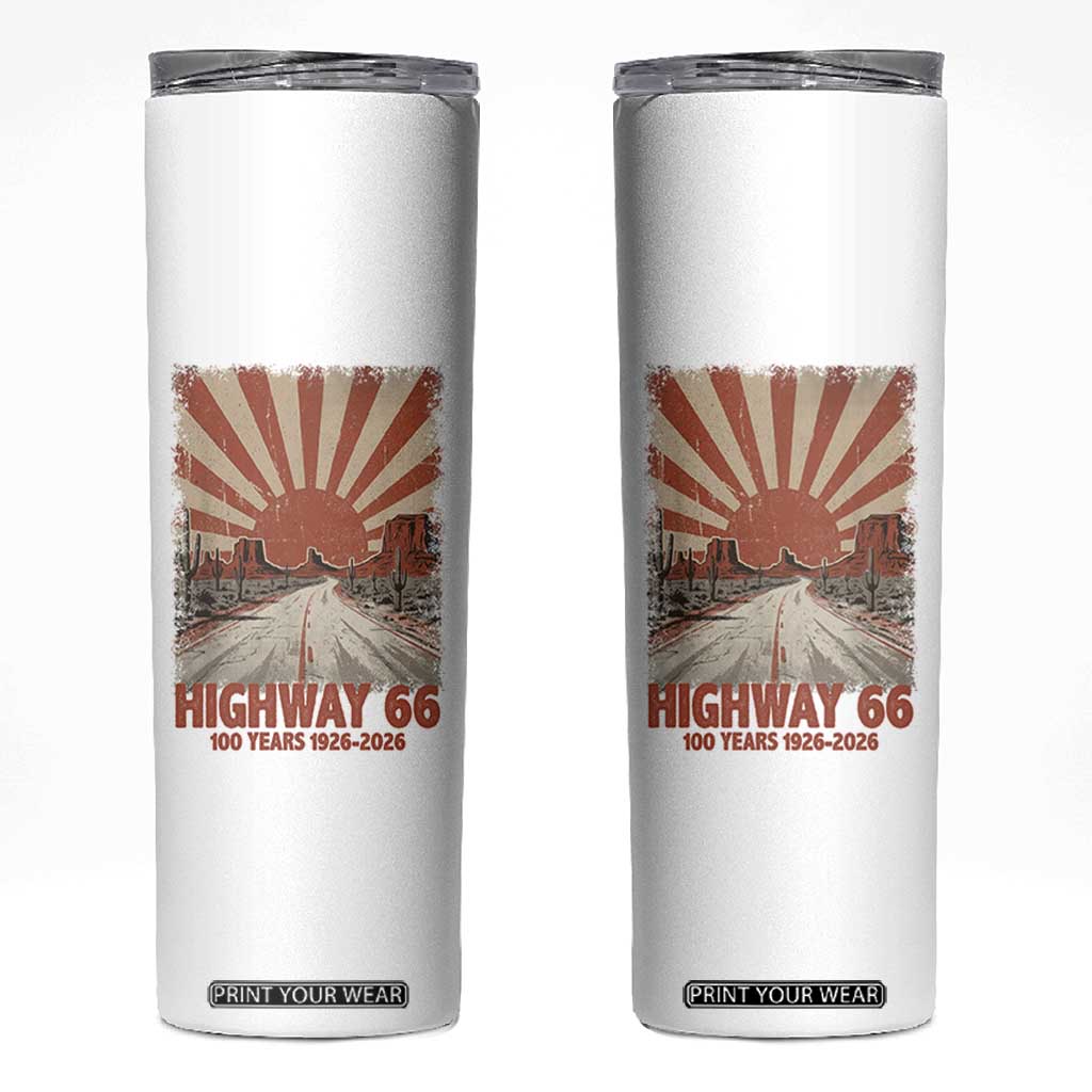 Highway 66 Main Street of America Sunset Horizon Skinny Tumbler Centennial 1926-2026 Retro Desert Sunburst Graphic TS02 White Print Your Wear
