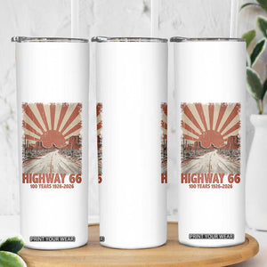 Highway 66 Main Street of America Sunset Horizon Skinny Tumbler Centennial 1926-2026 Retro Desert Sunburst Graphic TS02 Print Your Wear