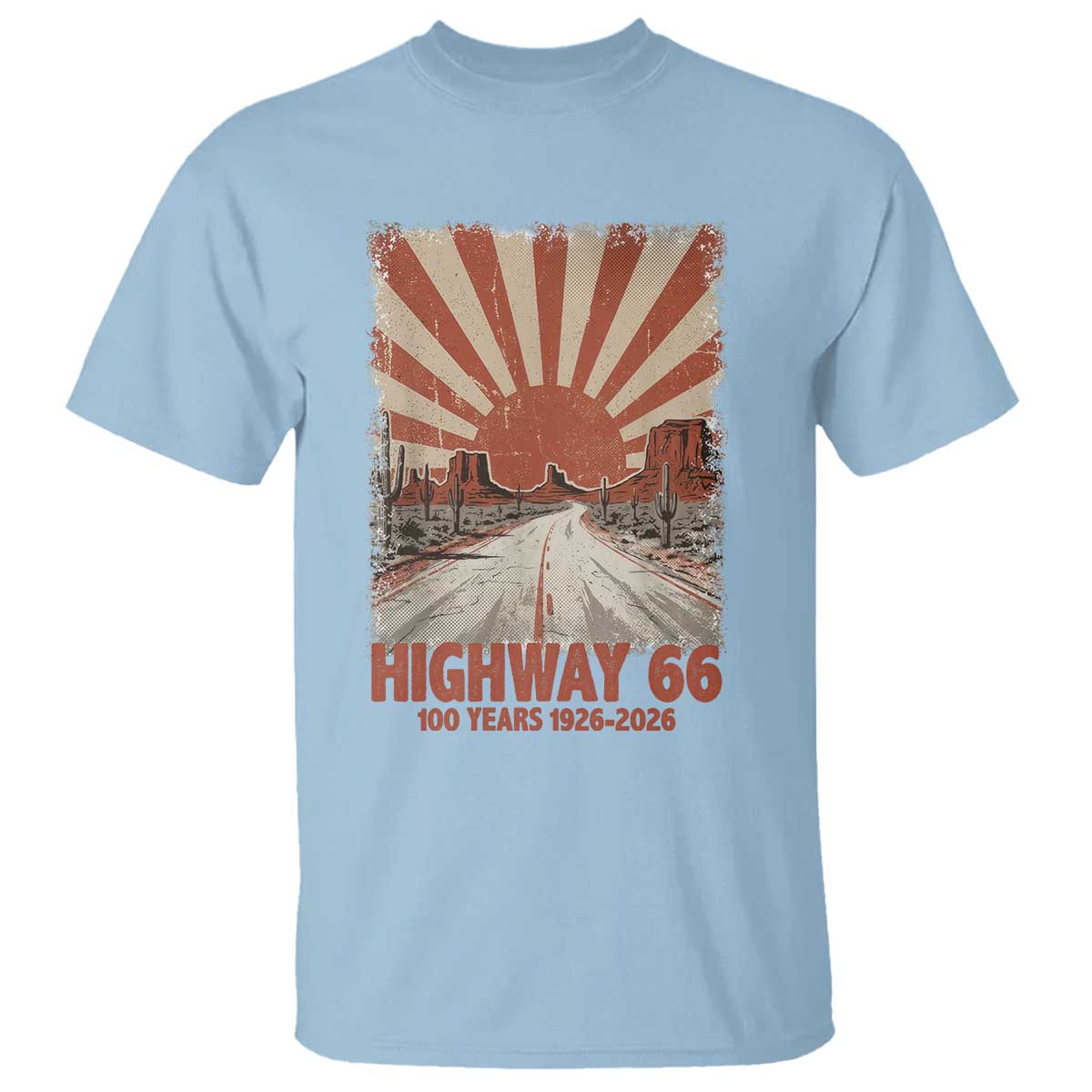 Highway 66 Main Street of America Sunset Horizon T Shirt Centennial 1926-2026 Retro Desert Sunburst Graphic TS02 Light Blue Print Your Wear