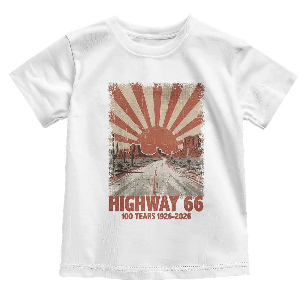 Highway 66 Main Street of America Sunset Horizon Toddler T Shirt Centennial 1926-2026 Retro Desert Sunburst Graphic TS02 White Print Your Wear