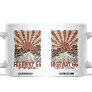 Highway 66 Main Street of America Sunset Horizon Coffee Mug Centennial 1926-2026 Retro Desert Sunburst Graphic TS02 White Print Your Wear