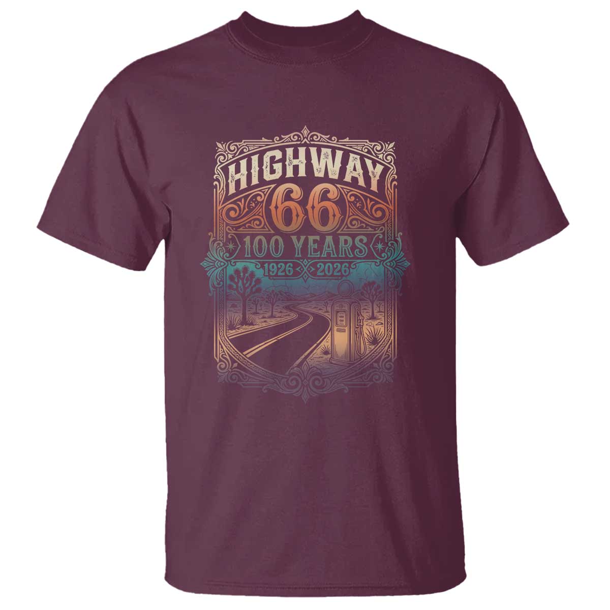 Highway 66 100 Years of the Mother Road T Shirt Centennial 1926-2026 Desert Oasis Retro Rainbow Graphic TS02 Maroon Print Your Wear